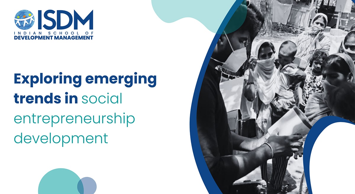 Emerging trends in social entrepreneurship development
