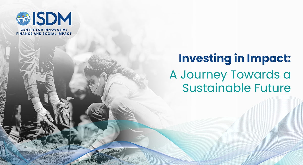 Investing in Impact: A Journey Towards a Sustainable Future