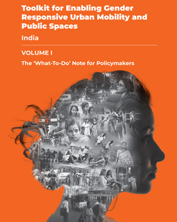 India - Toolkit for Enabling Gender Responsive Urban Mobility and Public Spaces