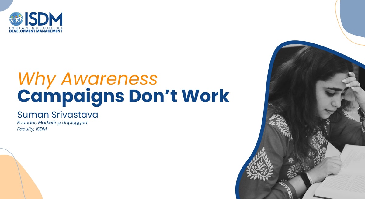 Why Awareness Campaigns Don’t Work